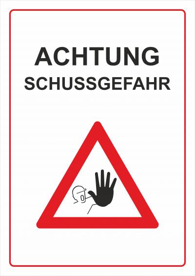 Achtung Schussgefahr