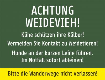 Achtung Weidevieh grün - Wanderwege nicht verlassen