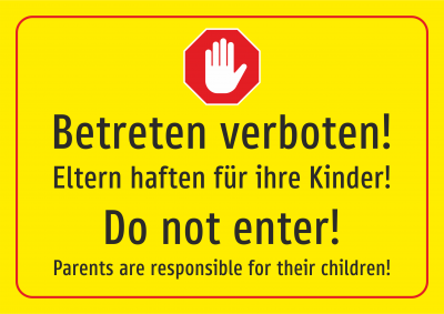Betreten verboten! Eltern haften für Ihre Kinder! Deutsch und Englisch (gelb)
