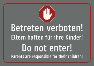 Betreten verboten! Eltern haften für ihre Kinder! Deutsch und Englisch (grau)