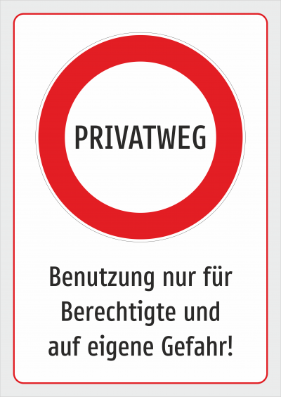 Privatweg - Benutzung nur für Berechtigte und auf eigene Gefahr!