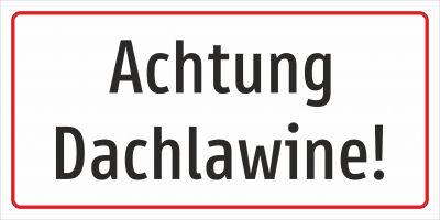 Achtung Dachlawine!
