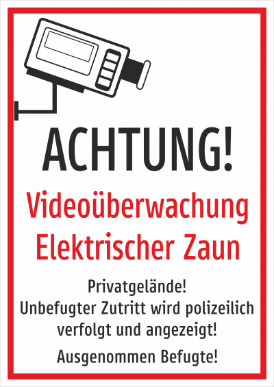 Achtung!  Videoüberwachung Elektrischer Zaun