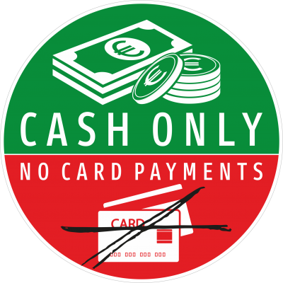nur Barzahlung - cash only,  keine Kartenzahlung möglich