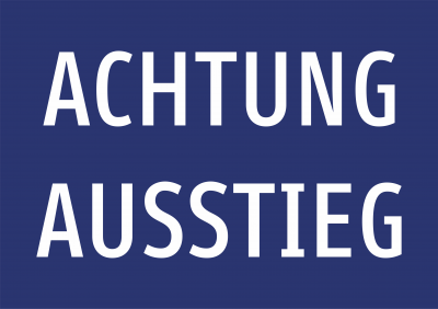 ACHTUNG AUSSTIEG