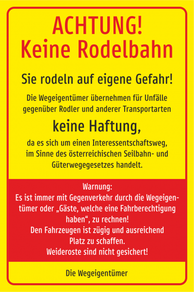 Achtung  keine Rodelbahn