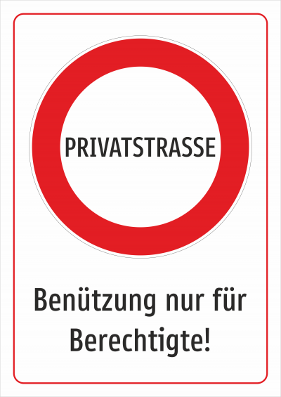 Privatstraße - Benutzung nur für Berechtigte!