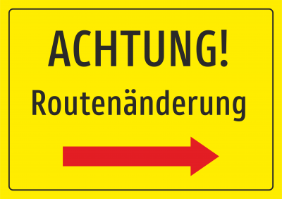  Achtung! Routenänderung Pfeil nach rechts