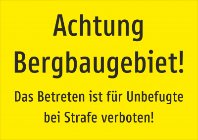 Achtung Bergbaugebiet!