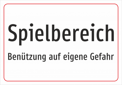 Spielbereich - Benützung auf eigene Gefahr