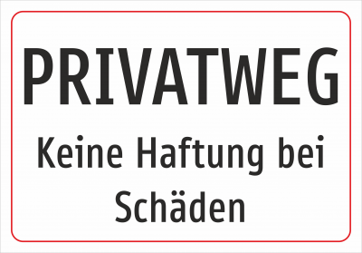 PRIVATWEG - keine Haftung bei Schäden
