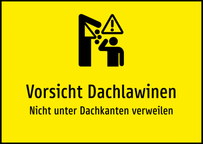 Vorsicht Dachlawinen - Nicht unter Dachkanten verweilen
