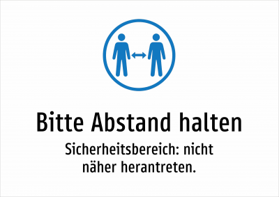Bitte Abstand halten - Sicherheitsbereich: nicht näher herantreten.