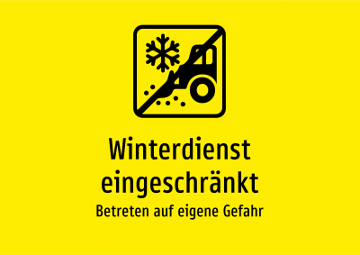 Winterdienst eingeschränkt - Betreten auf eigene Gefahr