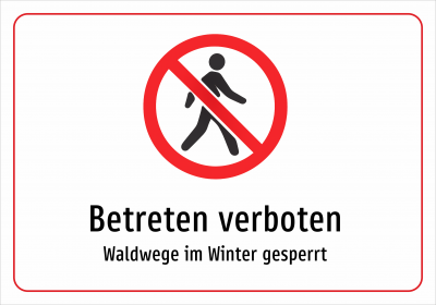 Betreten verboten - Waldwege im Winter gesperrt
