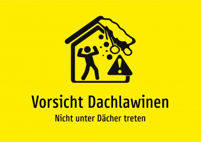 Vorsicht Dachlawinen - Nicht unter Dächer treten