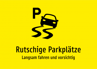 Rutschige Parkplätze - Langsam fahren und vorsichtig