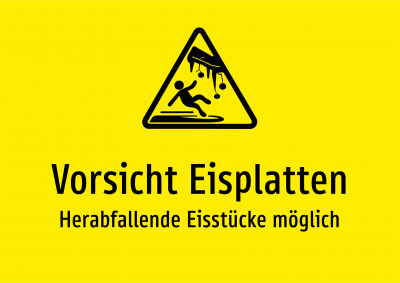 Vorsicht Eisplatten - Herabfallende Eisstücke möglich