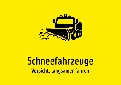 Schneefahrzeuge - Vorsicht, langsamer fahren