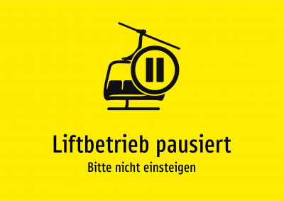 Liftbetrieb pausiert - Bitte nicht einsteigen