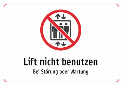 Lift nicht benutzen - Bei Störung oder Wartung