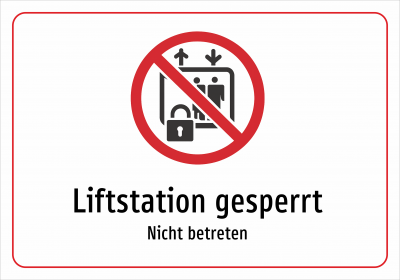 Liftstation gesperrt - Nicht betreten