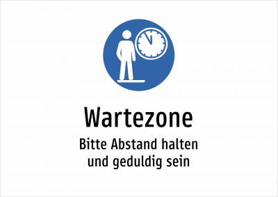 Wartezone - Bitte Abstand halten und geduldig sein