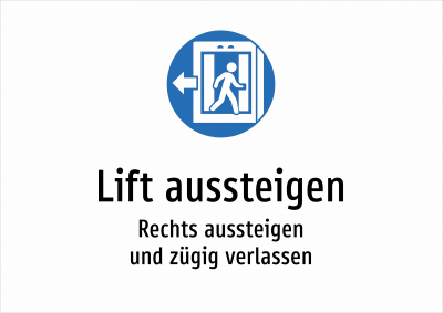 Lift aussteigen - Rechts aussteigen und zügig verlassen