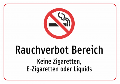 Rauchverbot Bereich - Keine Zigaretten, E-Zigaretten oder Liquids