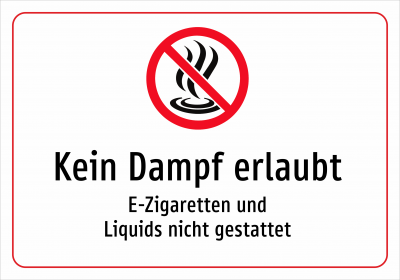 Kein Dampf erlaubt - E-Zigaretten und Liquids nicht gestattet