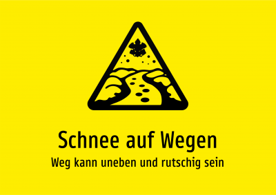 Schnee auf Wegen - Weg kann uneben und rutschig sein