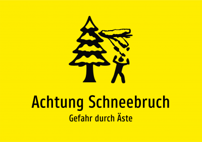 Achtung Schneebruch - Gefahr durch Äste