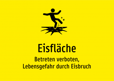 Eisfläche - Betreten verboten, Lebensgefahr durch Eisbruch
