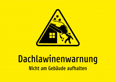 Dachlawinenwarnung - Nicht am Gebäude aufhalten