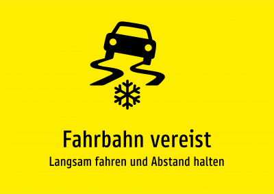 Fahrbahn vereist - Langsam fahren und Abstand halten