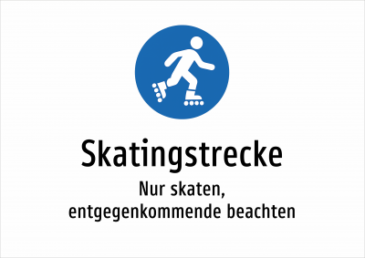 Skatingstrecke - Nur skaten, entgegenkommende beachten
