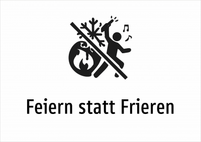 Feiern statt Frieren