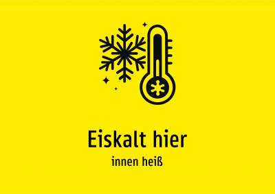 Eiskalt hier - innen heiß