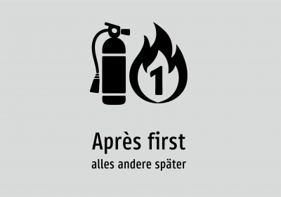 Après first - alles andere später