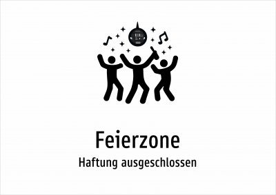 Feierzone - Haftung ausgeschlossen