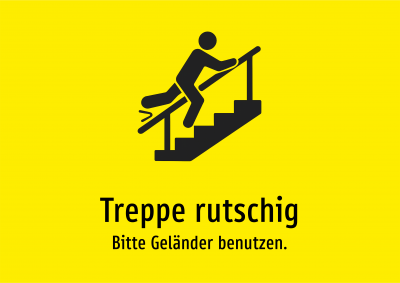 Treppe rutschig - Bitte Geländer benutzen.