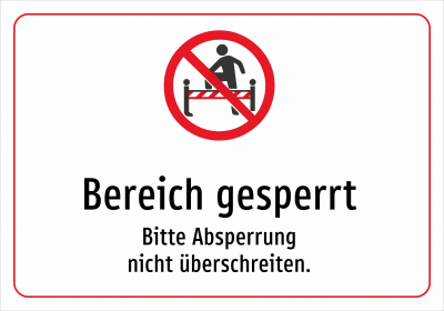 Bereich gesperrt - Bitte Absperrung nicht überschreiten.