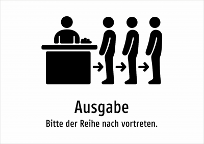 Ausgabe - Bitte der Reihe nach vortreten.