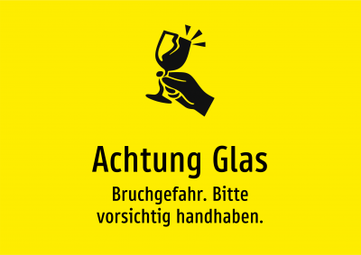 Achtung Glas - Bruchgefahr. Bitte vorsichtig handhaben.