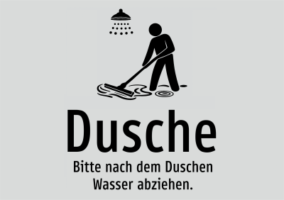 Dusche - Bitte nach dem Duschen Wasser abziehen.