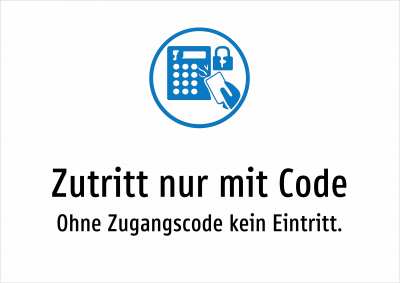 Zutritt nur mit Code - Ohne Zugangscode kein Eintritt.
