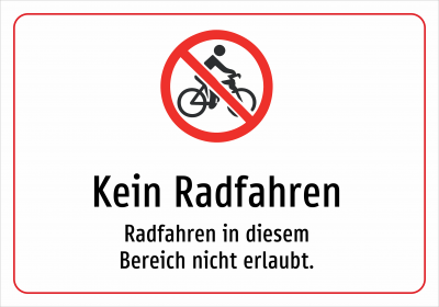 Kein Radfahren - Radfahren in diesem Bereich nicht erlaubt.