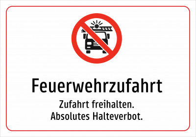 Feuerwehrzufahrt - Zufahrt freihalten. Absolutes Halteverbot.