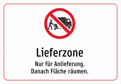 Lieferzone - Nur für Anlieferung. Danach Fläche räumen.