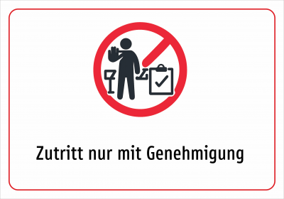 Zutritt nur mit Genehmigung